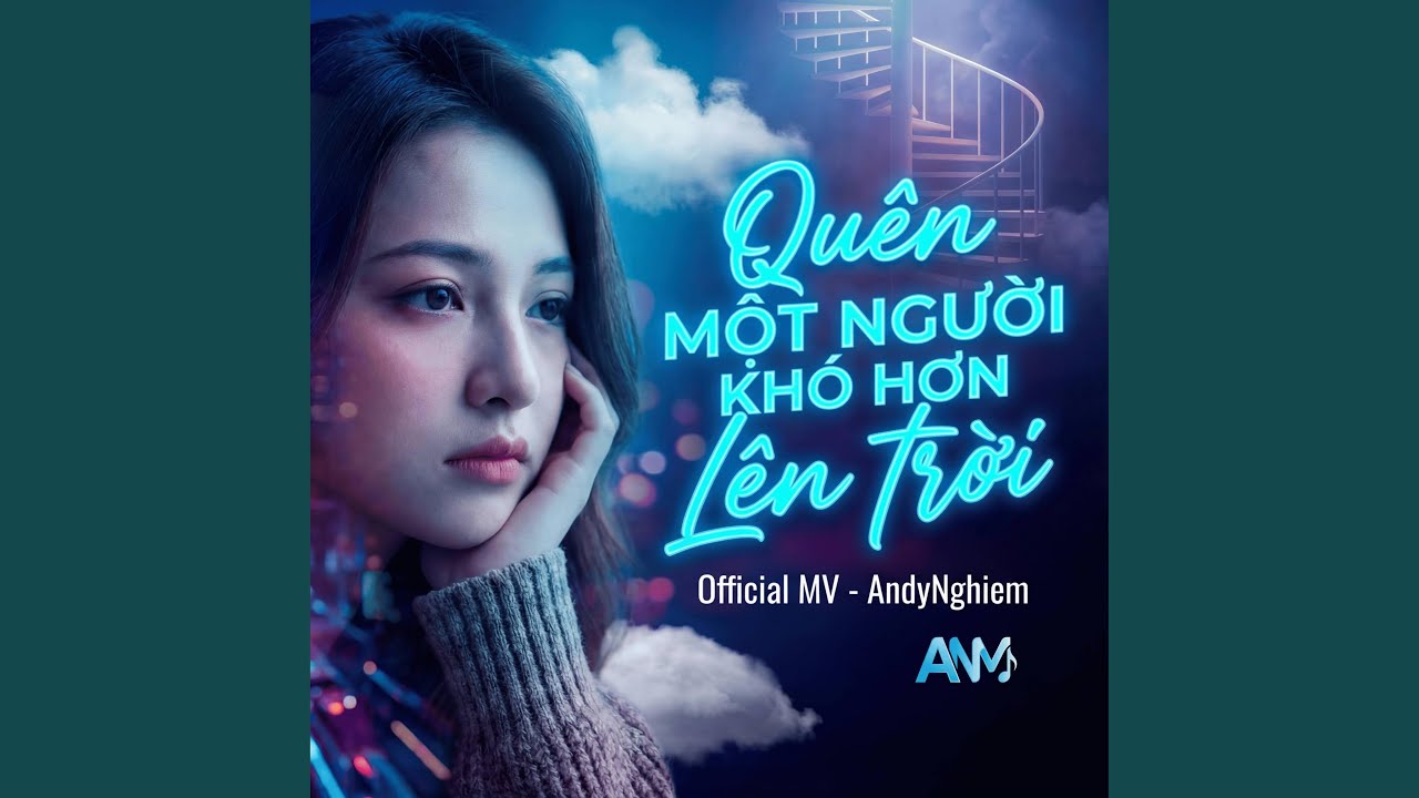 Quên Một Người Khó Hơn Lên Trời