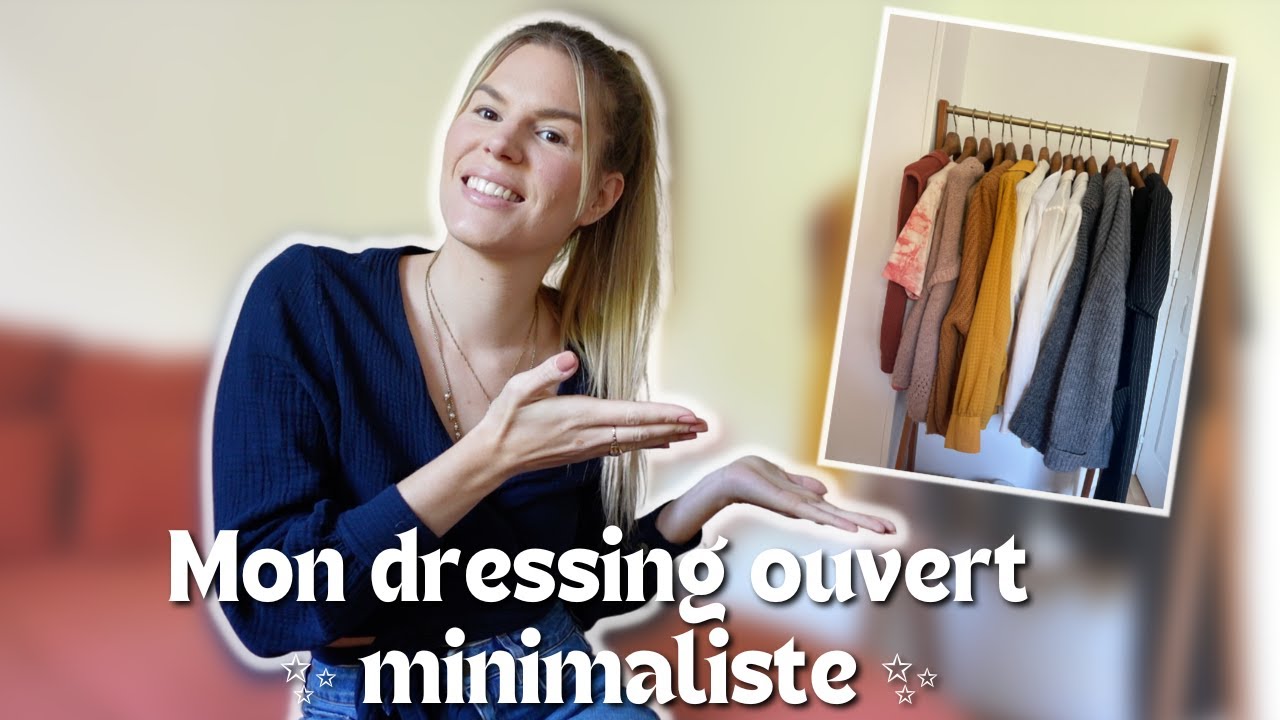 Dressing ouvert ✨MINIMALISTE✨ | Mon organisation 👗
