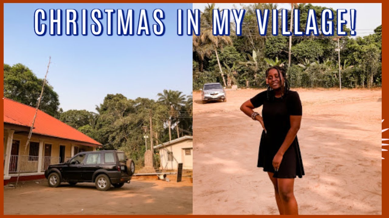 Christmas in My Village in Akwa Ibom, Nigeria: Christmas Day, Family Reunion, Village Life