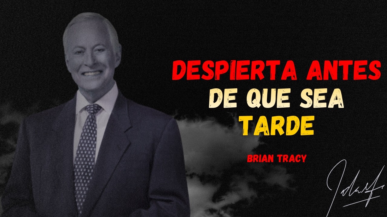 No DESPERDICIES Tu Vida... Brian Tracy Te Lo Advierte (Duele Pero Es Verdad) 🧠🔥