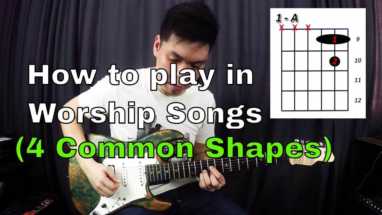 Guitar Emerge - Electric Guitar Tutorial - How to play in worship songs (4 Common Shapes)
