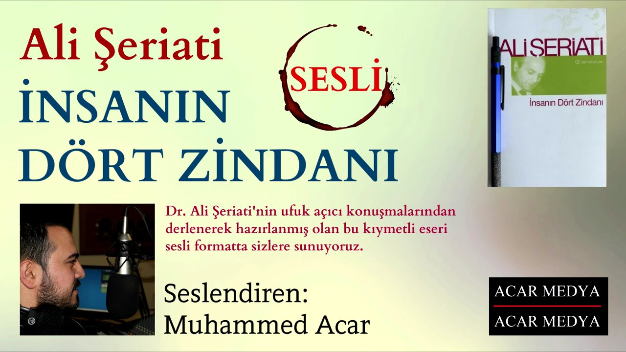 Ali Şeriati | İnsanın Dört Zindanı | Doğa, Tarih, Toplum, İnsan | Sesli Kitap