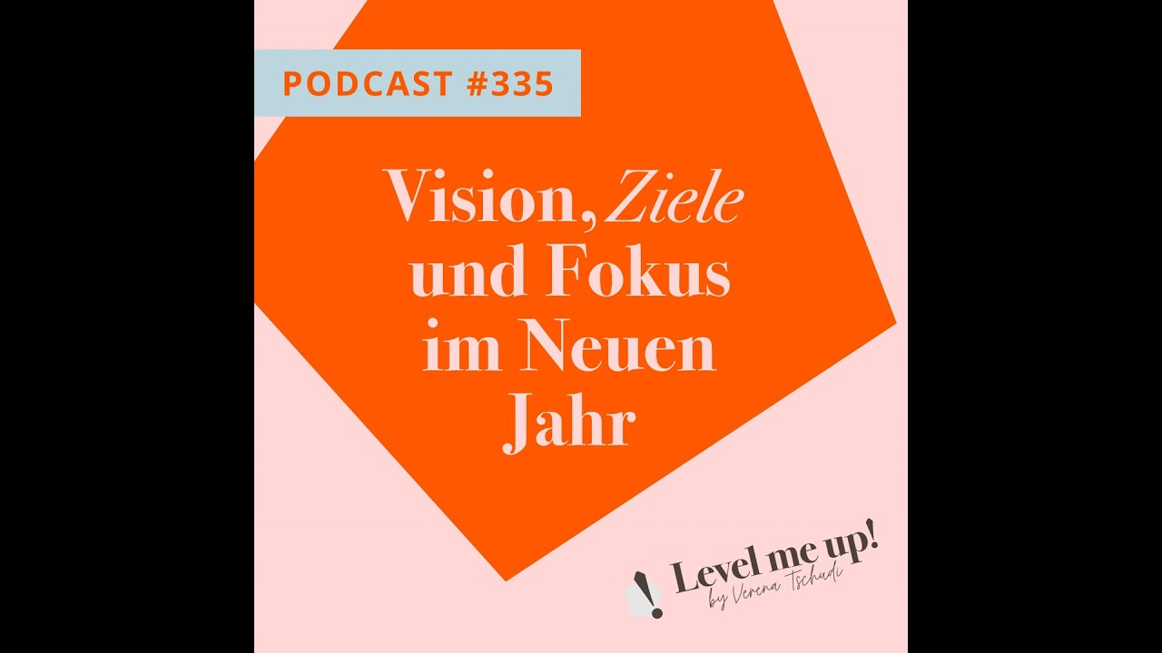 Vision, Ziele und Fokus im Neuen Jahr