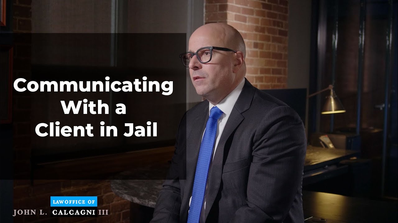 Communicating With a Client in Jail - Best Way of Speaking W/ Someone Behind Bars