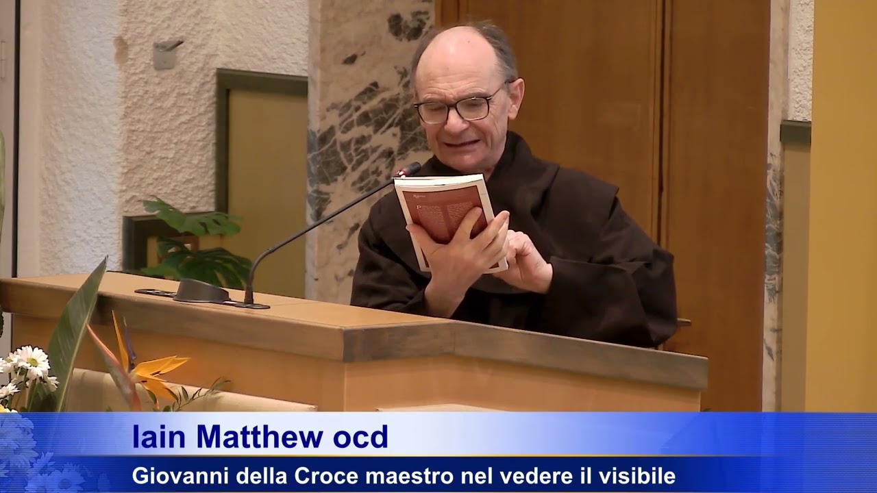 Iain Matthew, Giovanni della Croce, maestro nel vedere il visibile