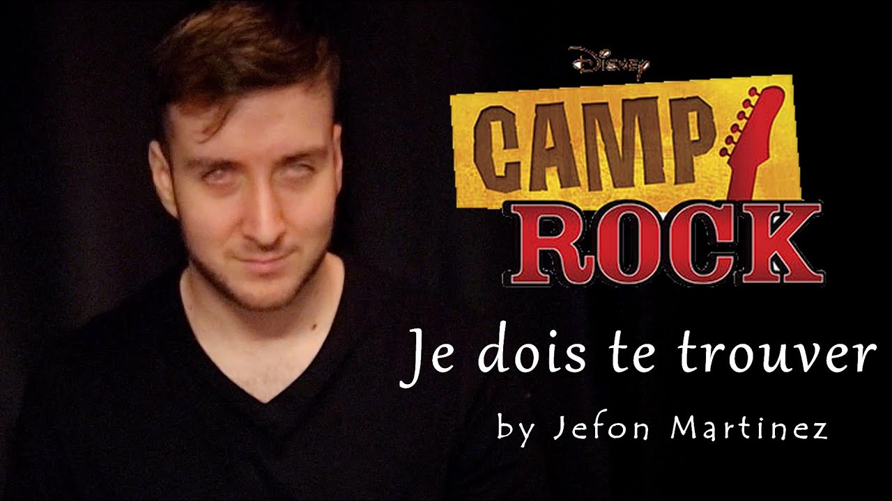 Camp Rock - Je dois te trouver (Cover French 