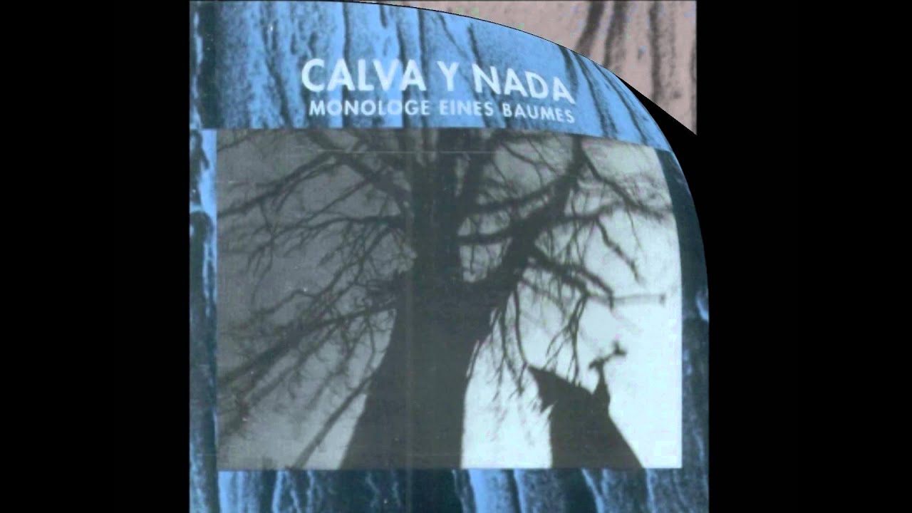 Calva y Nada - Der Sturm
