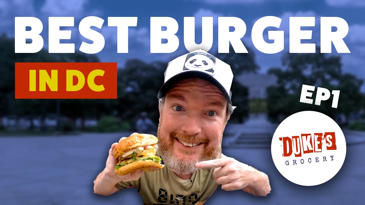 The BEST Burger In DC Is At The Duke’s Grocery Pub - 10 Years In A Row
