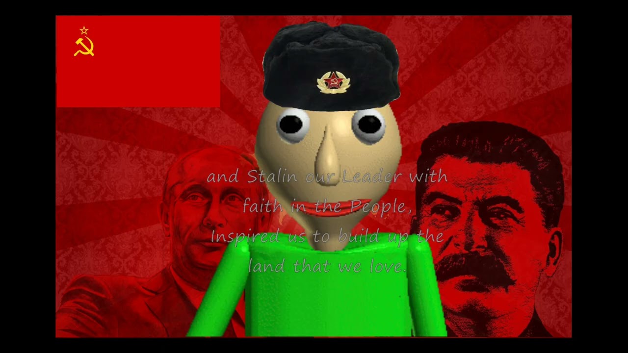 Soviet Union/Ussr anthem English version but it's baldi ai voice