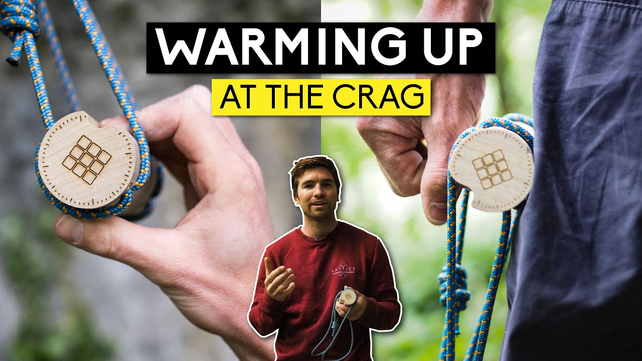 Warming up at the Crag | Lattice Training