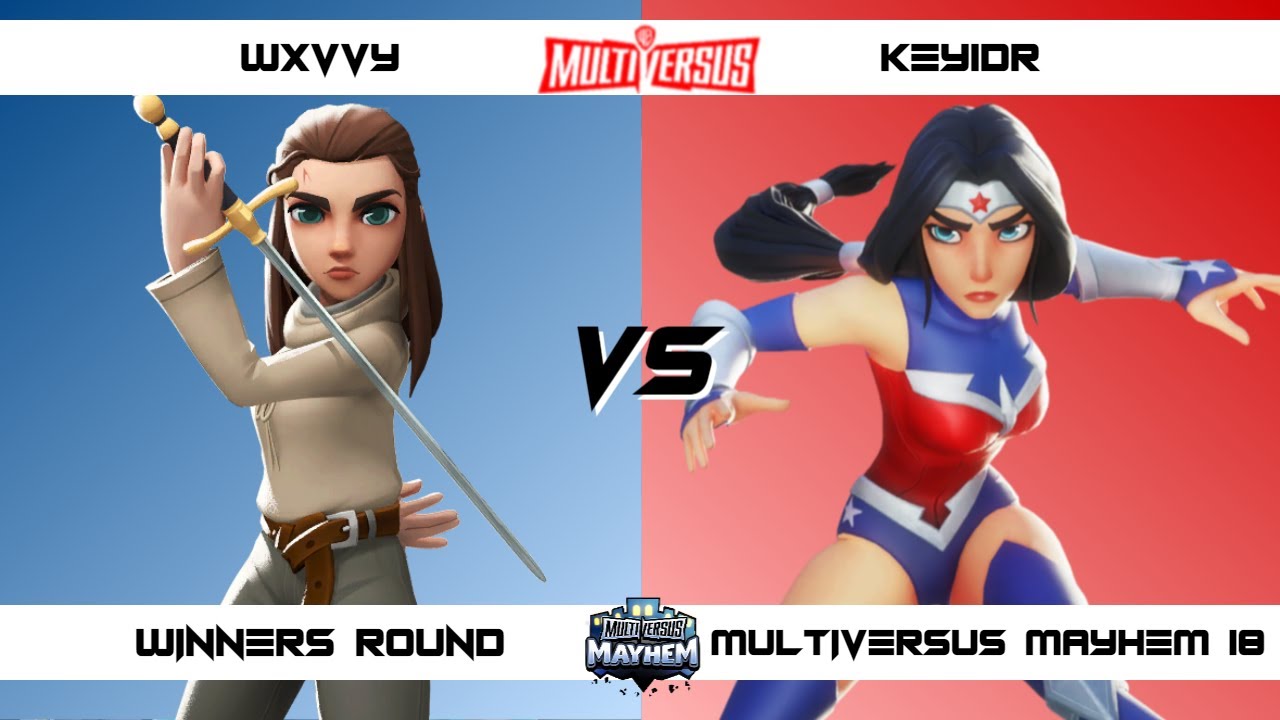 MultiVersus Mayhem 18 Winners Round Wxvvy (Arya) vs KEY1DR (Wonder Woman) MultiVersus Tournament