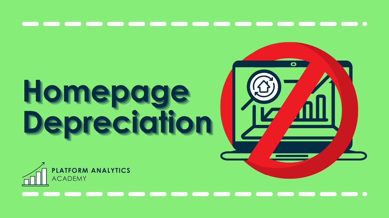 Homepage Deprecation - Platform Analytics Academy - April 6th, 2022