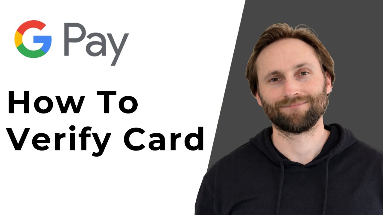 How to Verify Card on Google Pay [Full Guide 2026]