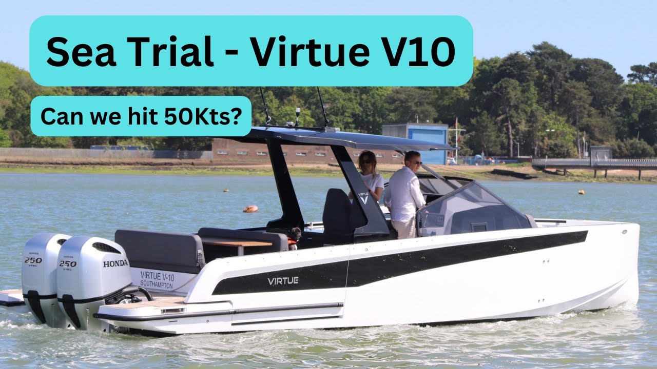 Sea Trial  - Virtue V10  - Join our sea trial as we try to max out at 50 Knots