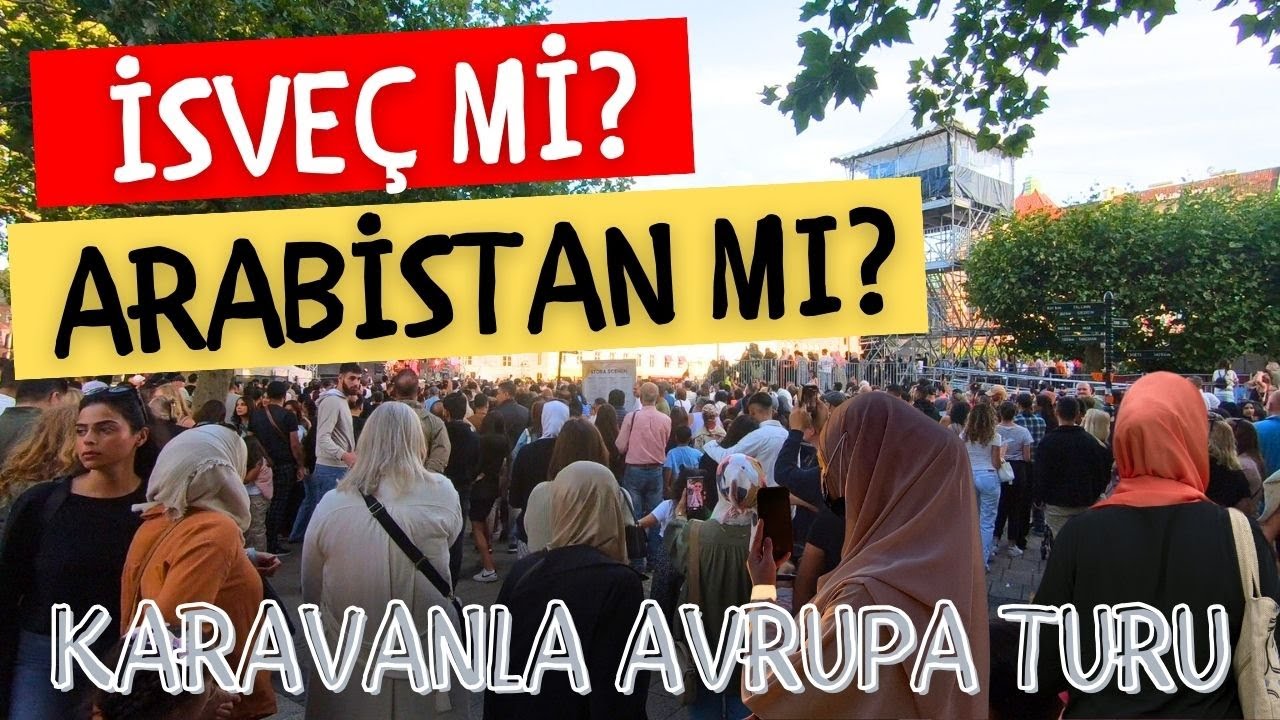 İSVEÇ Mİ ARABİSTAN MI ? | MALMÖ - İSVEÇ | KARAVANLA AVRUPA TURU - 29