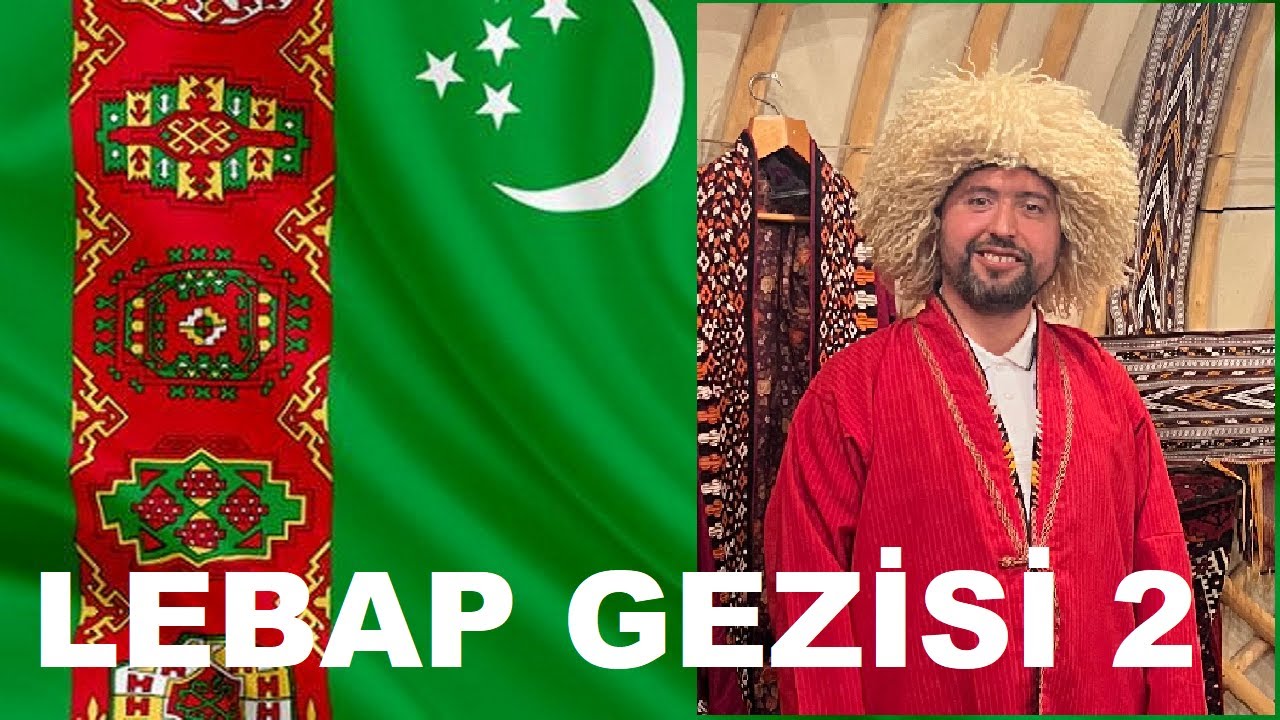Lebap T&uuml;rkmenabat Gezisi 2
