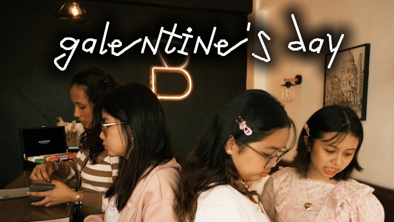 our galentine's celebration🌸 | yinyin