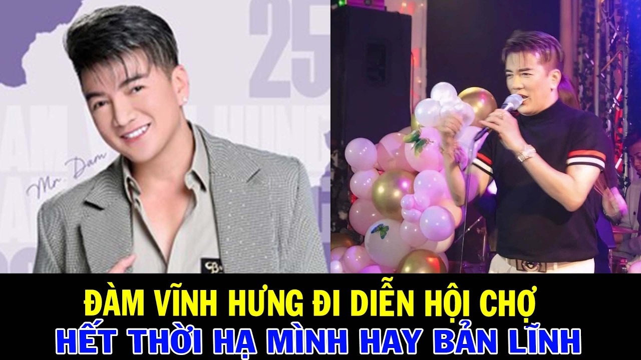 Đàm Vĩnh Hưng diễn hội chợ: Hết thời hạ mình hay bản lĩnh 