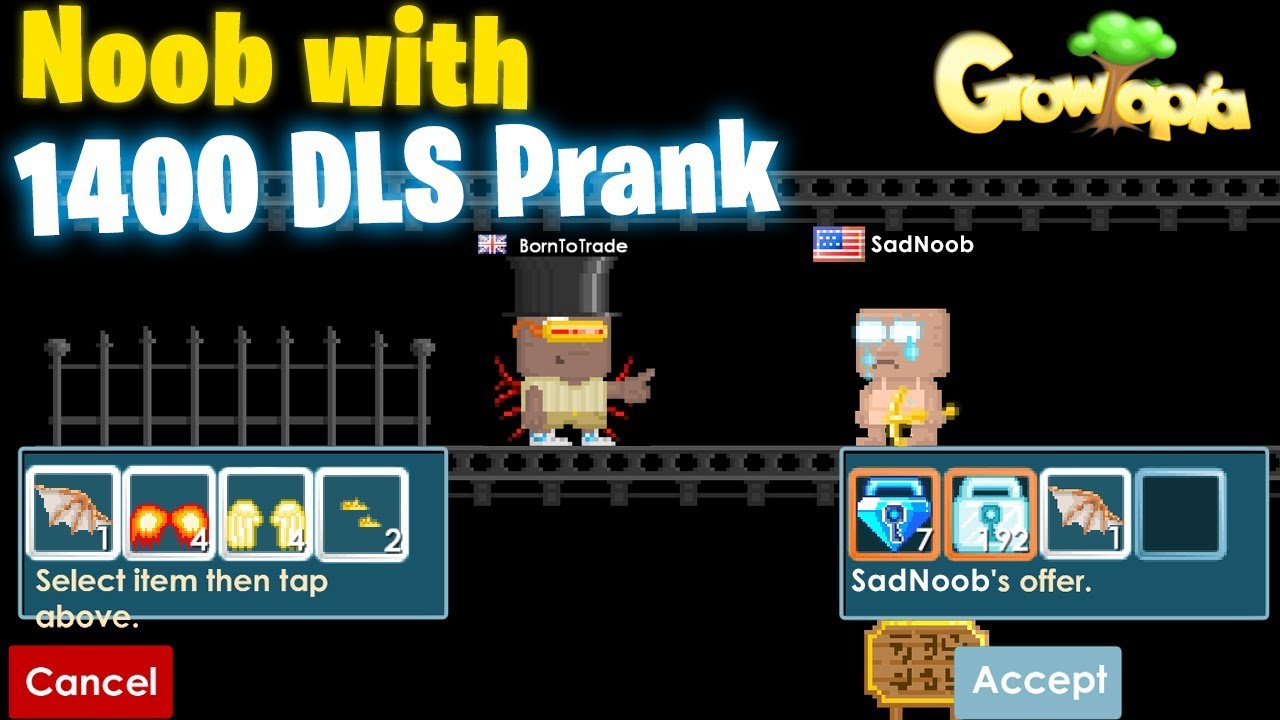 NOOB WITH 1400 DLS PRANK! - Growtopia