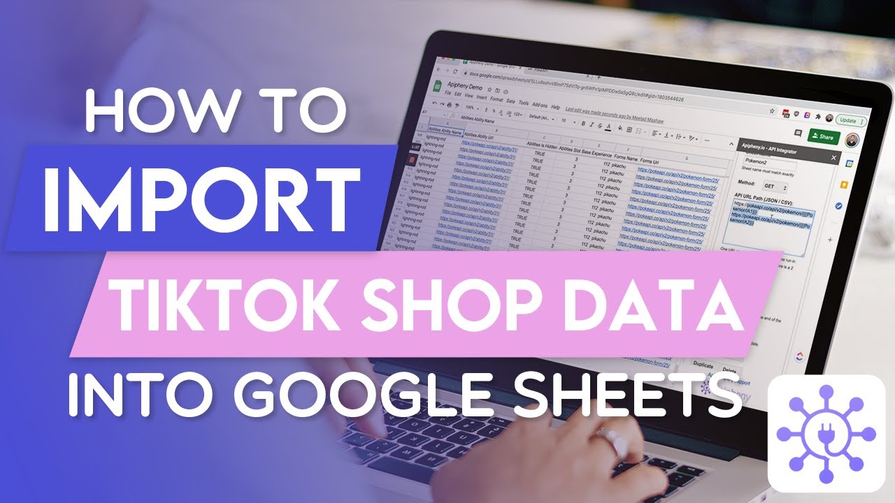 How To Get TikTok Shop Data Into Google Sheets Using A Free API