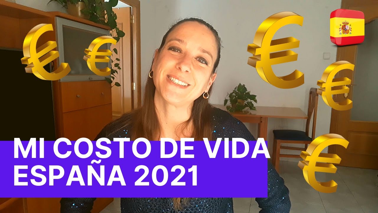 COSTO DE VIDA ESPAÑA 2021