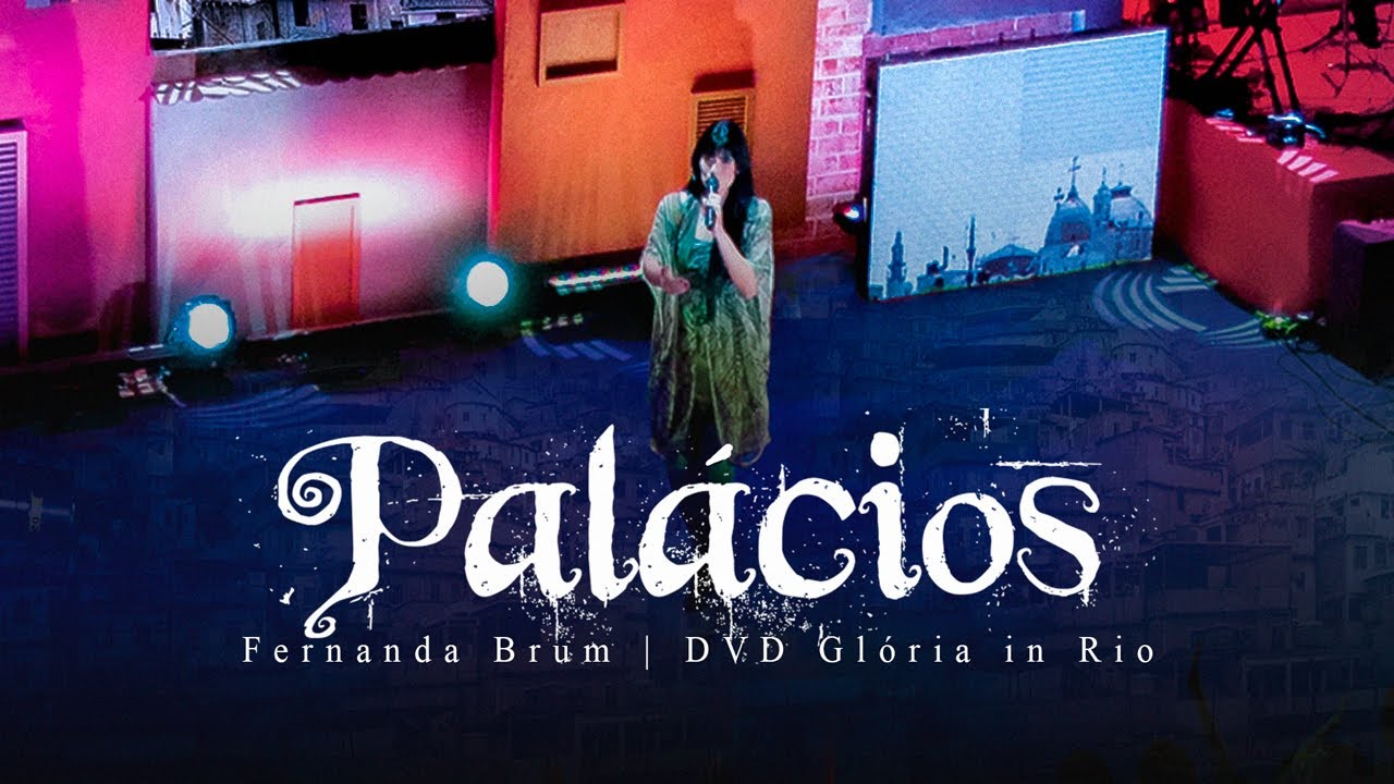 Fernanda Brum - Palácios | DVD Glória In Rio