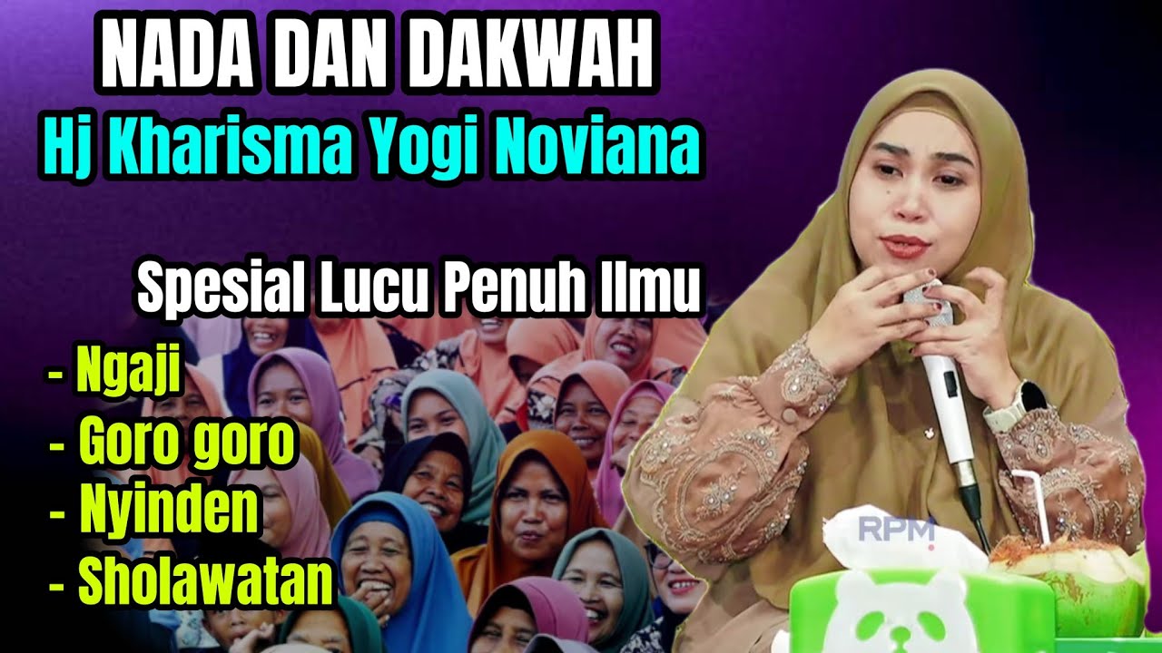 Hj Kharisma Yogi Noviana Terbaru 2025 || Nada Dan Dakwah Spesial Lucu Penuh Ilmu || Jombang