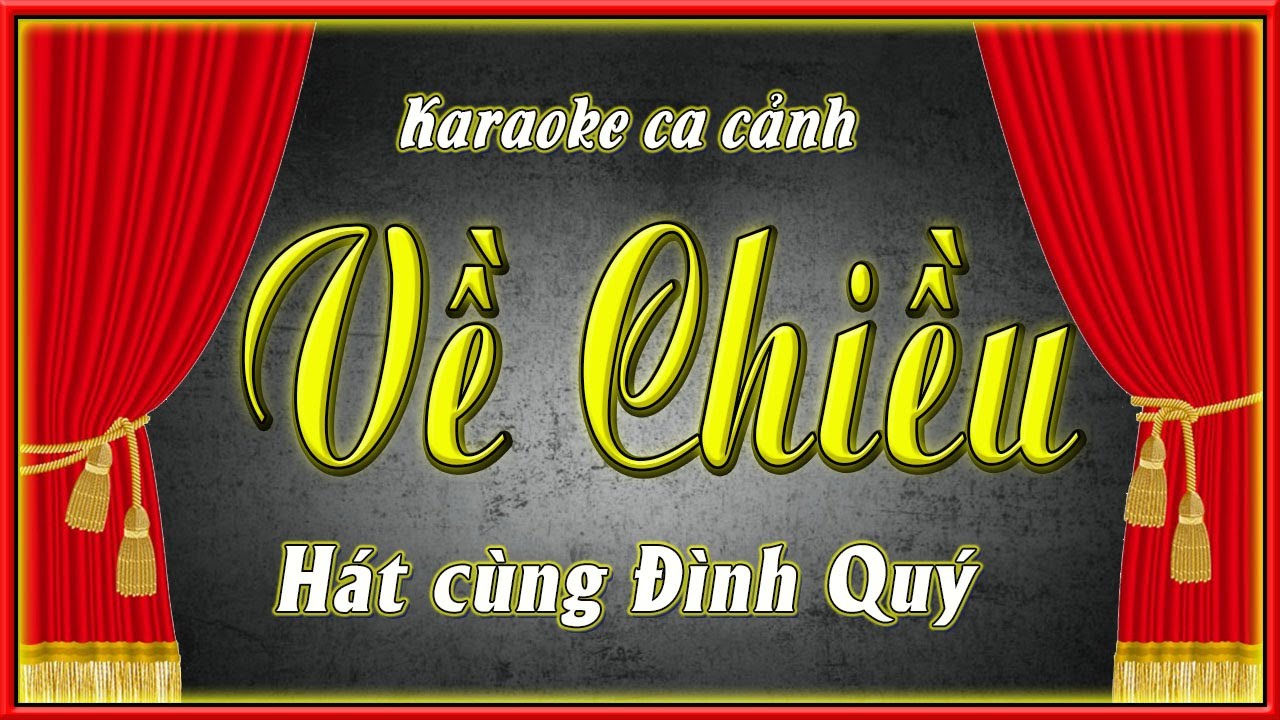 Karaoke Về chiều | hát cùng Đình Quý