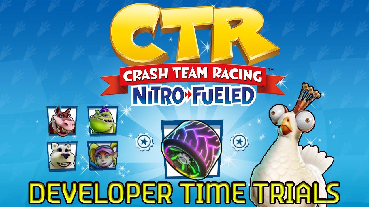Crash Team Racing Nitro-Fueled - All Beenox Developer Time Trials