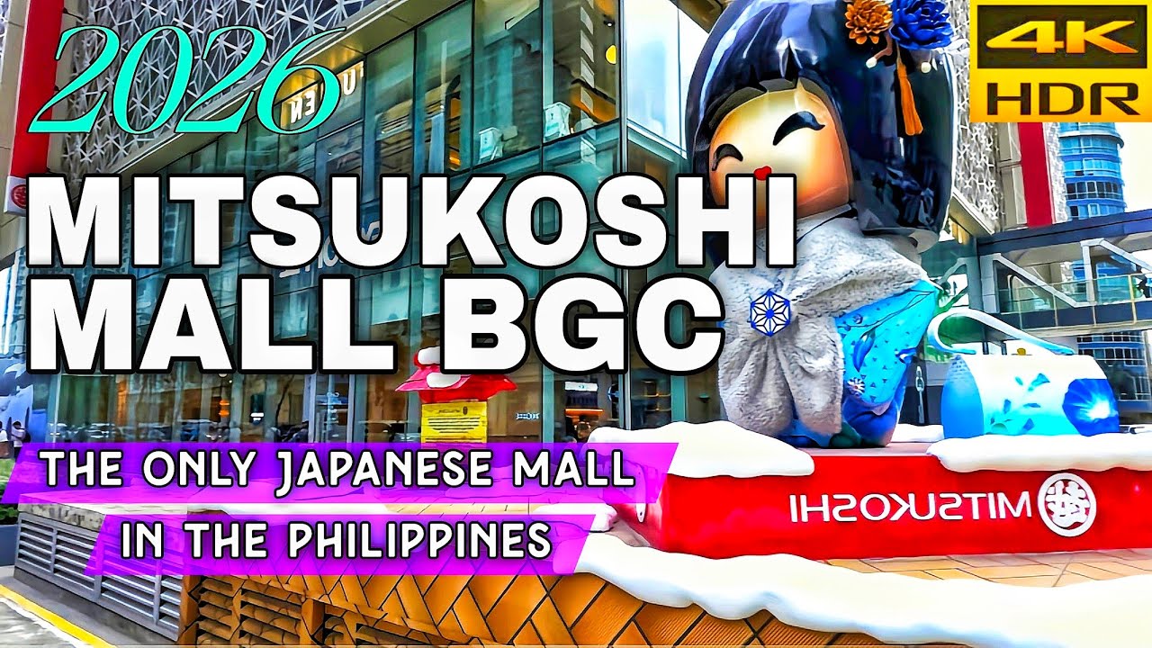 Explore Mitsukoshi BGC 2026 | Manila&rsquo;s first Japanese lifestyle Mall In stunning 4K HDR| Philippines