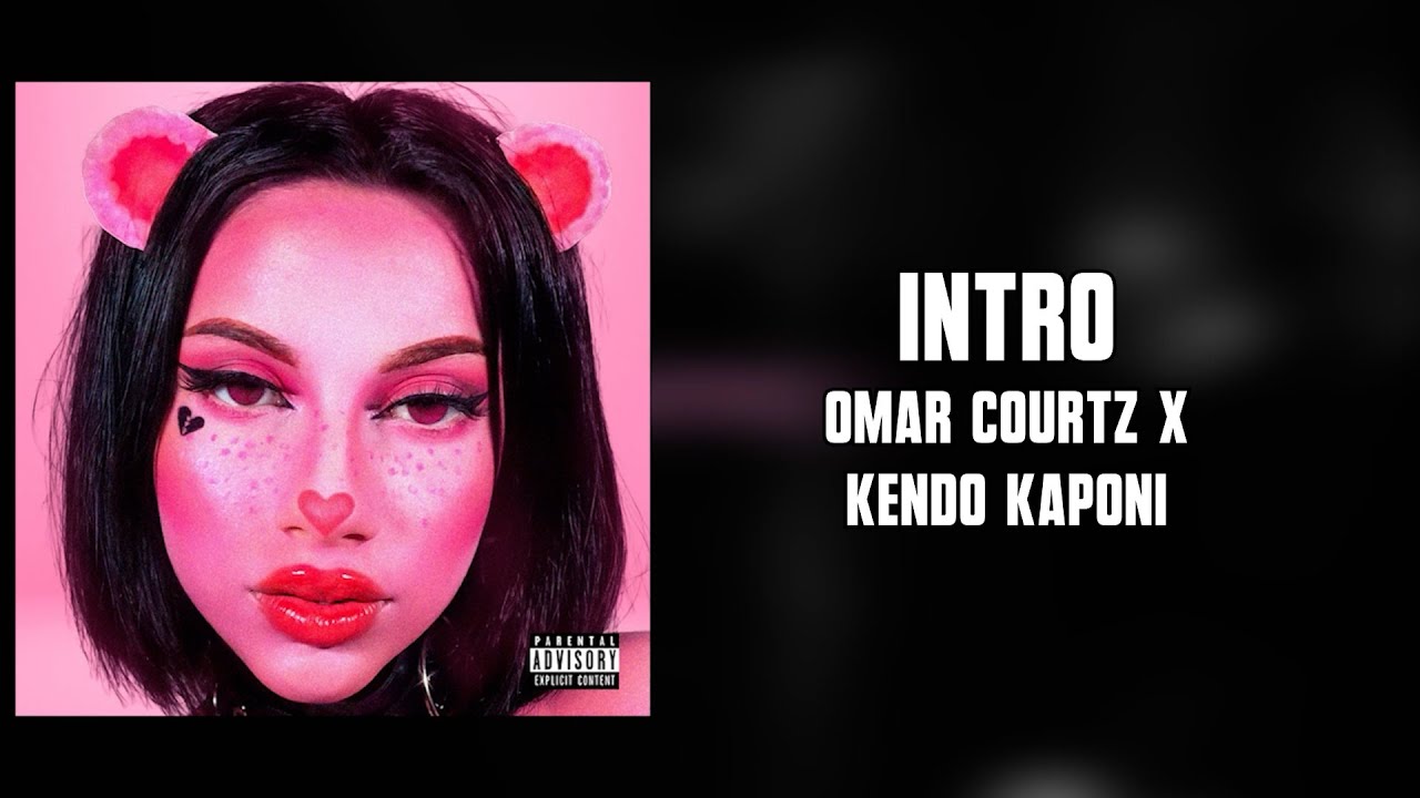 OMAR COURTZ x Kendo Kaponi -  INTRO (Letra) l PRIMERA MUSA