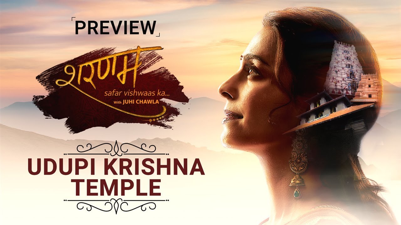 Udupi Krishna Temple | Sharanam - Safar Vishwaas Ka with Juhi Chawla | Episode 8 - Preview