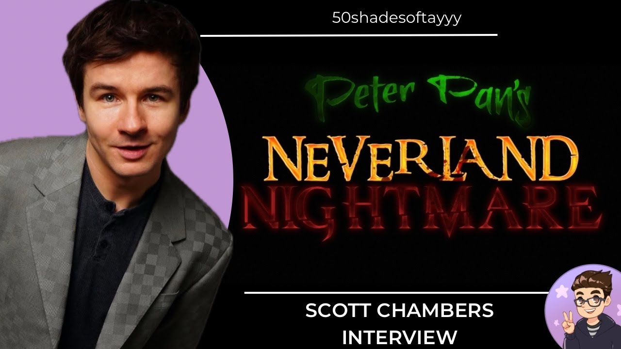 Peter Pan's Neverland Nightmare Director Scott Chambers Interview