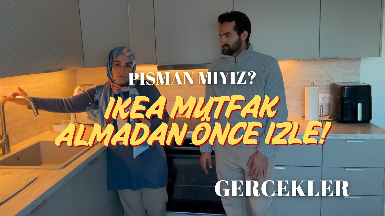 IKEA Mutfak Gerçekleri: Pişman mıyız? Artılar, Eksiler, Tavsiyeler