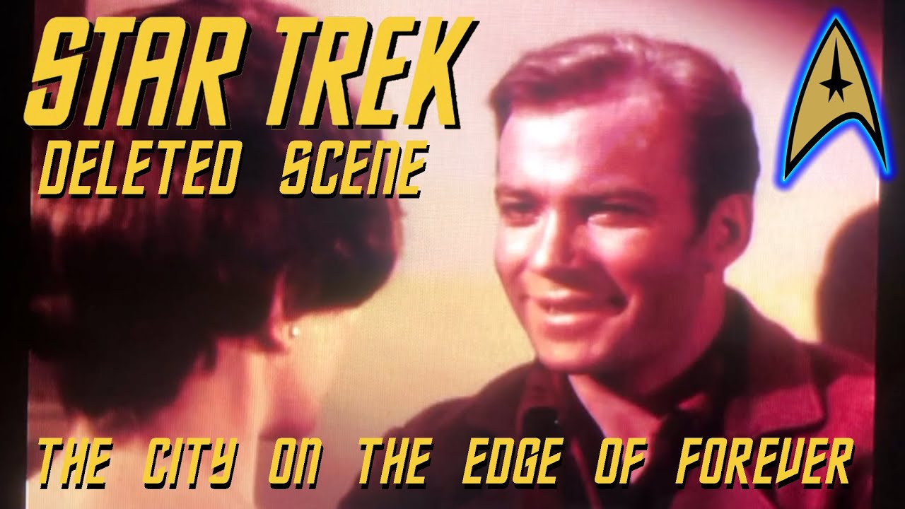 Star Trek: Deleted Scene - The City On The Edge Of Forever - 