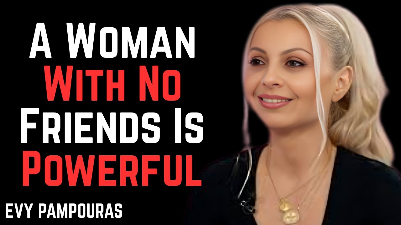 A Woman With No Friends | Evy Poumpouras