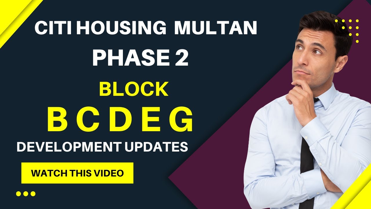 Citi Housing Phase 2 Multan Latest Development Updates With Map