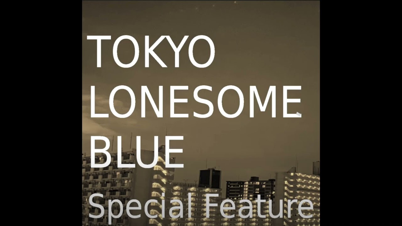 Tokyo Lonesome Blue - Jazz Bossa Nova