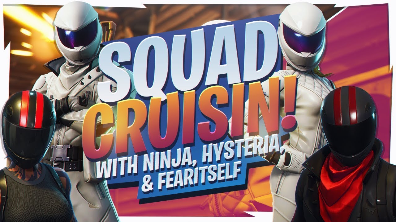 CRUISIN' WITH THE SQUAD! Ft. Ninja, Hysteria & FearItself (Fortnite BR Full Game)