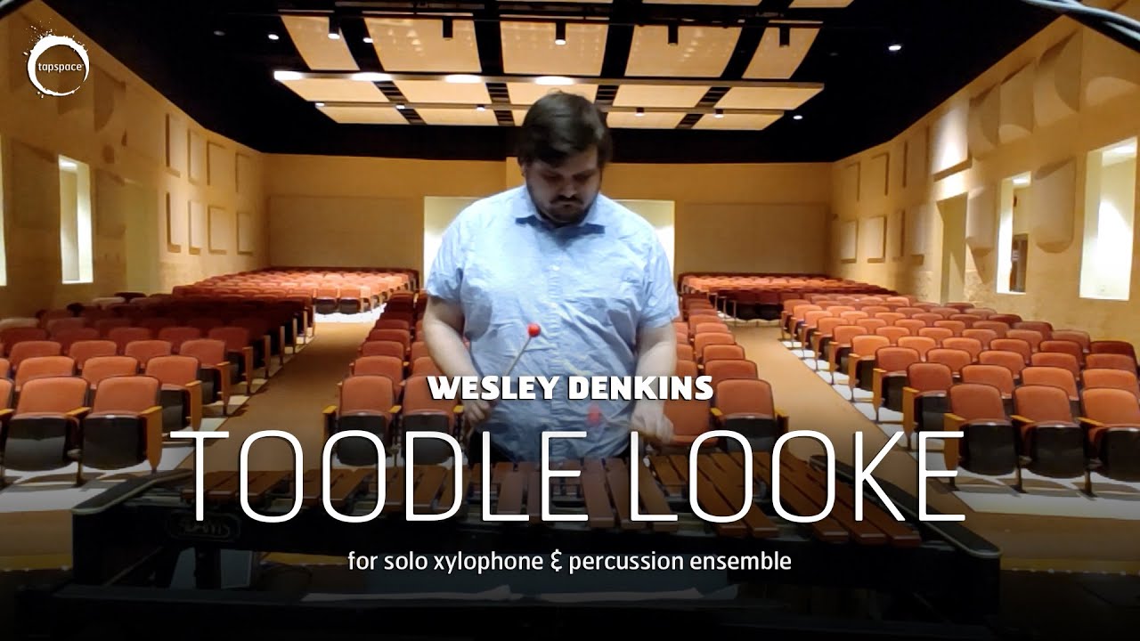 Toodle Looke (Wesley Denkins) – Xylophone Solo + Percussion Ensemble