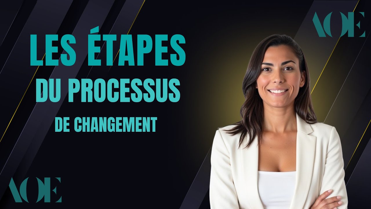 Les étapes du processus d'adaptation au changement - Leçon 2
