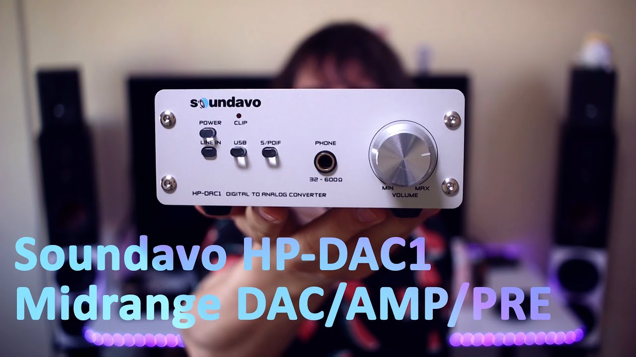 Soundavo HP-DAC1 Digital to Analog Converter - Midrange Strong Driver