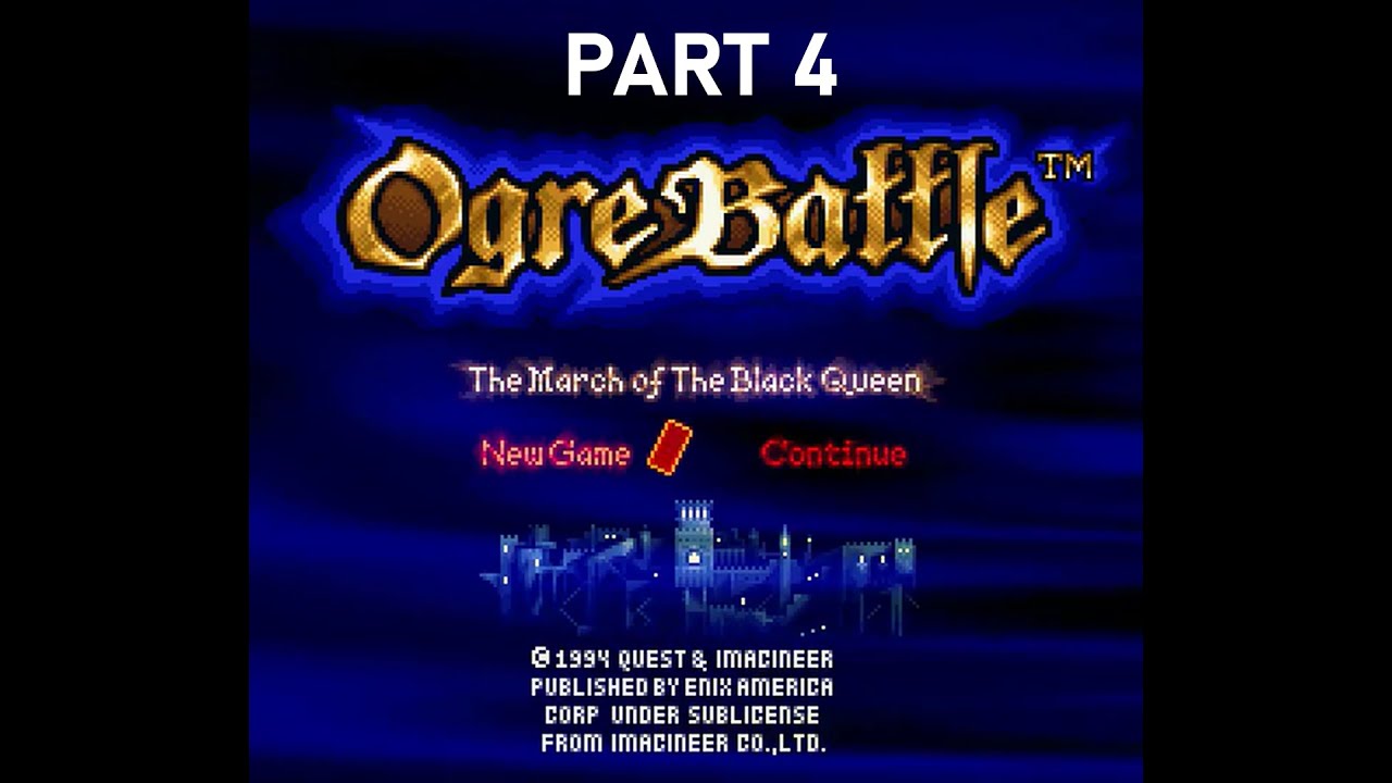 SNES Longplay [177] Ogre Battle: The March of the Black Queen (US) (Part 4/4)