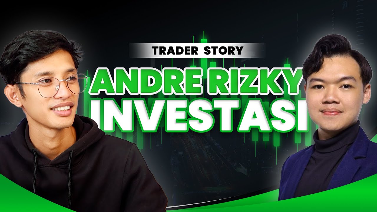 TRADER STORY | @AndreRizkyInvestasi