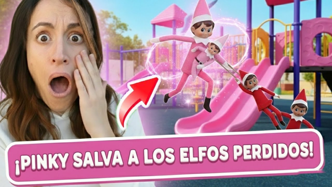 El Elfo Travieso 💖LA ELFA PINKY ENCUENTRA LAURITAM y los ELFOS PERDIDOS✨