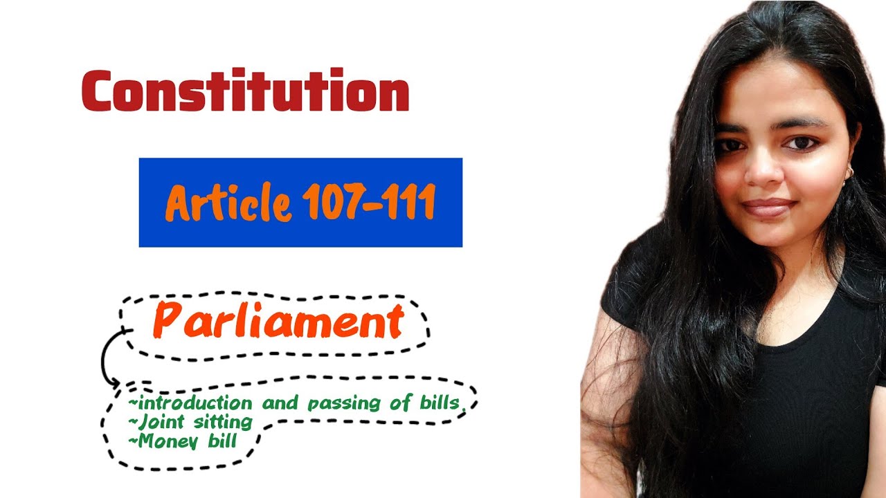 Article 107 to 111 of Indian constitution Explained |  