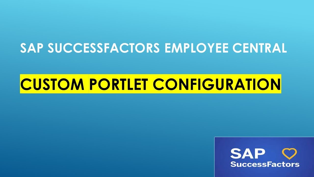 SAP SuccessFactors Employee Central - Custom Portlet configuration #sapsucessfactors