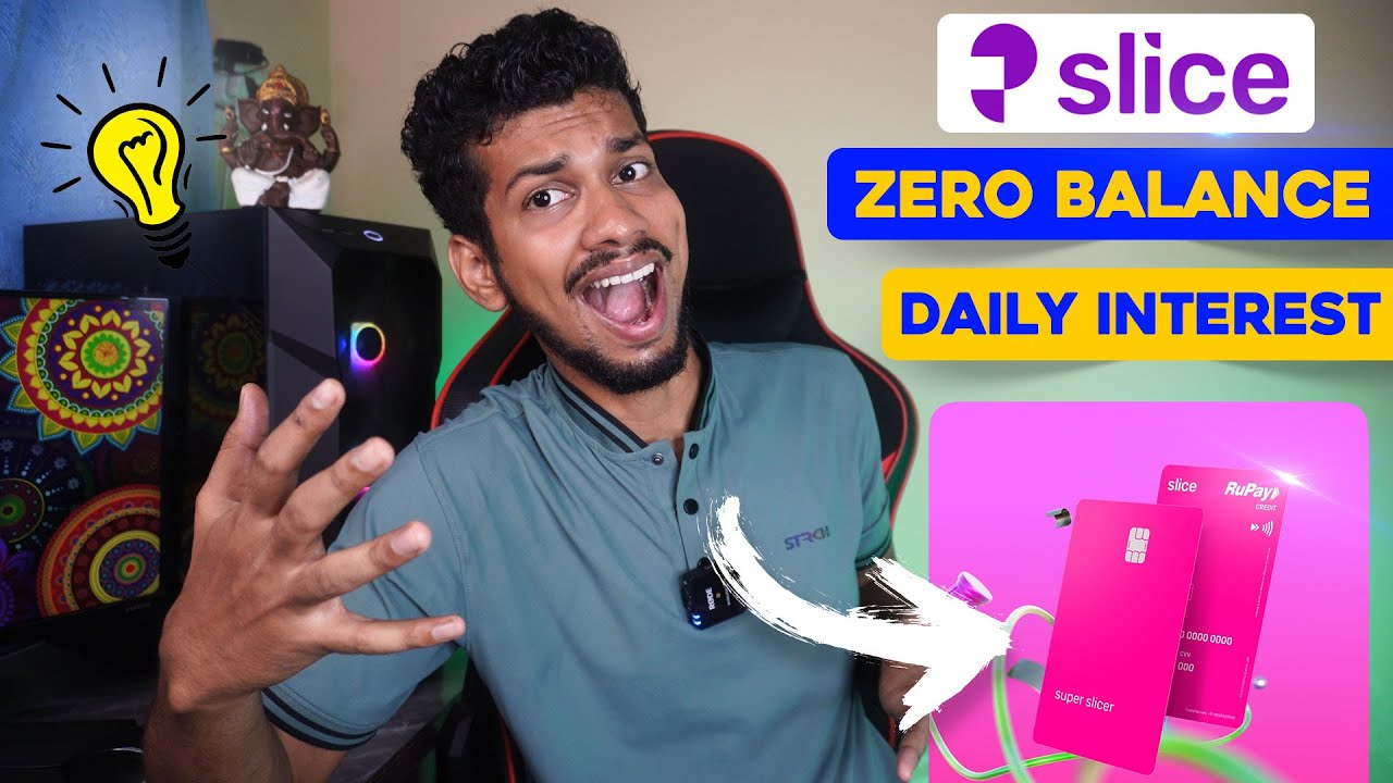 Zero Balance - Daily Interest - 100% Repo Rate as Interest - Slice Small Finance Saving Bank Review