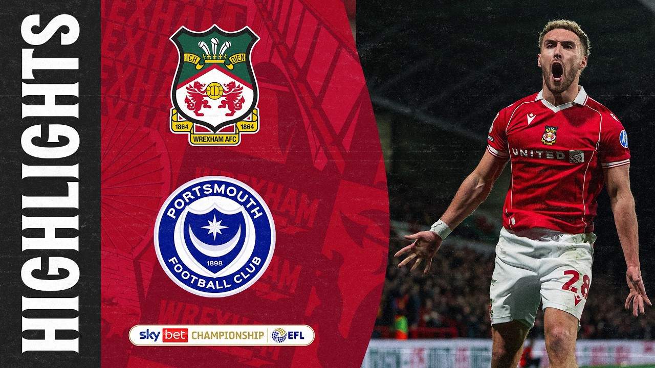 HIGHLIGHTS | Wrexham AFC vs Portsmouth FC