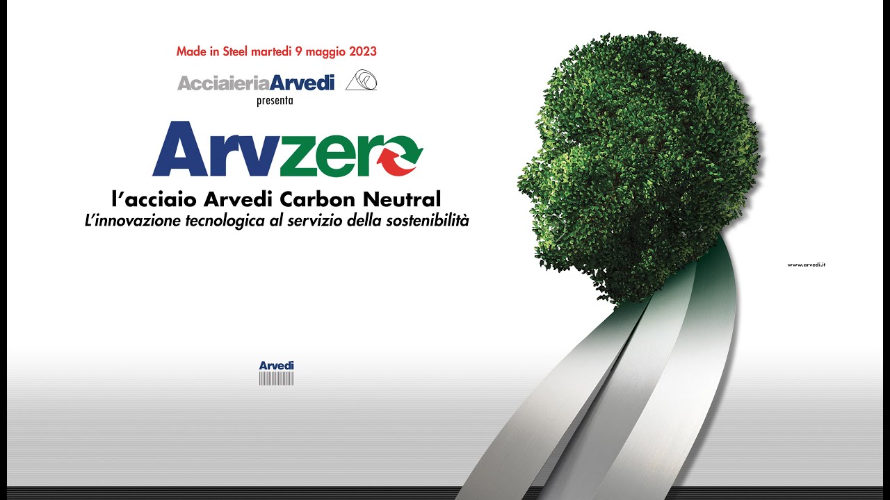 Made in Steel 2023 | martedì 9 maggio pt. 3 | Arvzero, l’acciaio Arvedi Carbon Neutral